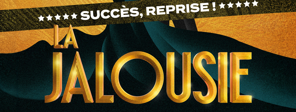 «  La Jalousie » au Théâtre de La Michodière le vendredi 27 novembre